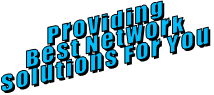Providing Best Network Solutions For You